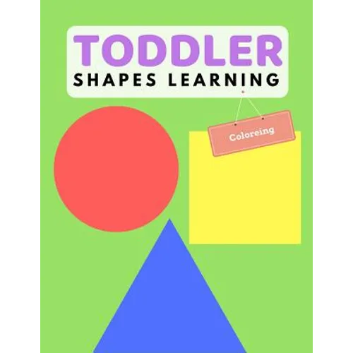 Toddler Shape Learning: Shape & Color Activity Book For Kids Age 1-3 Years - Paperback