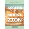 Ascend to Mount Zion: Worship at His Footstool - Paperback