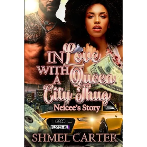 In Love With a Queen City Thug: Neicee's Story - Paperback