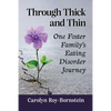 Through Thick and Thin: One Foster Family's Eating Disorder Journey - Paperback