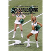 The Complete Strength Training Workout Program for Cheerleading: Add more flexibility, power, speed, and stamina through strength training and proper - Paperback