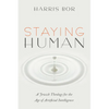 Staying Human: A Jewish Theology for the Age of Artificial Intelligence - Paperback