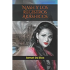 Nash Y Los Registros AK - Paperback
