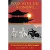 Wars with the Xiongnu: A Translation from Zizhi tongjian. - Paperback