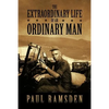 The Extraordinary Life of an Ordinary Man - Paperback