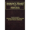 Ahron's Heart: The Prayers, Teachings and Letters of Ahrele Roth, a Hasidic Reformer - Paperback