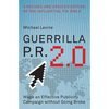 Guerrilla P.R. 2.0: Wage an Effective Publicity Campaign Without Going Broke - Paperback