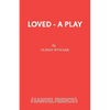 Loved - A Play - Paperback