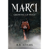 Marci: Growing Up Wolf - Paperback