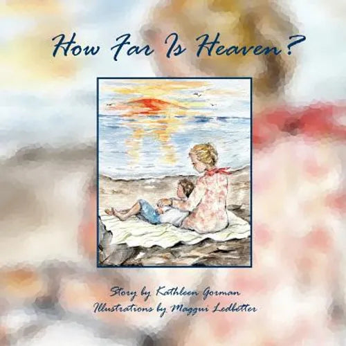 How Far Is Heaven? - Paperback