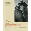 Honor the Grandmothers: Dakota and Lakota Women Tell Their Stories - Paperback