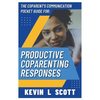 The CoParent's Communication Pocket Guide for Productive CoParenting Responses - Paperback
