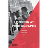 Looking at Photographs (Art Essentials) - Paperback
