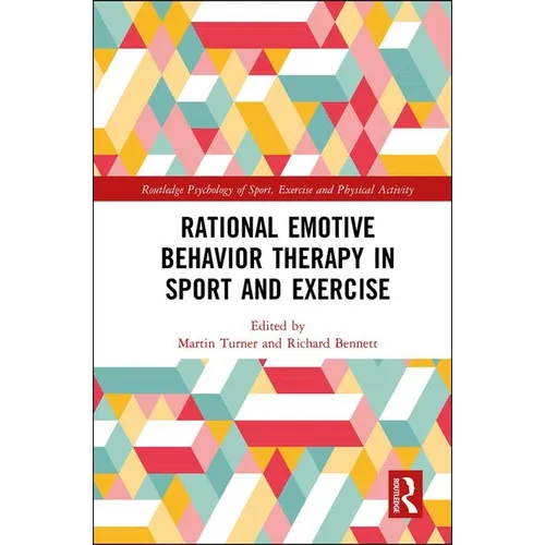 Rational Emotive Behavior Therapy in Sport and Exercise - Paperback