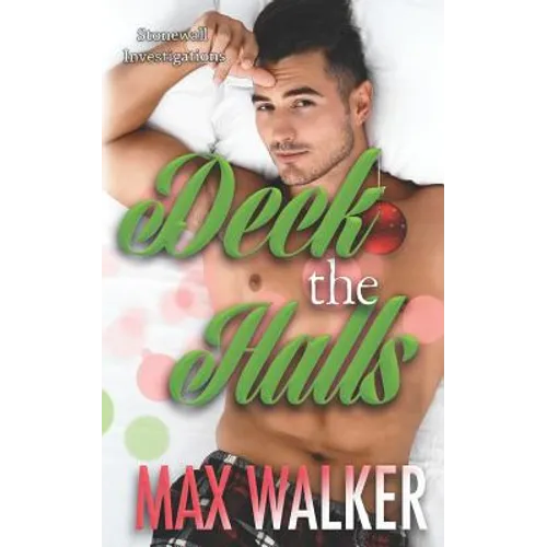 Deck the Halls: A Stonewall Investigations Story - Paperback