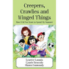 Creepers, Crawlies and Winged Things: How I Did Not Want to Spend My Summer - Paperback