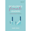 Developing Female Leaders: Navigate the Minefields and Release the Potential of Women in Your Church - Paperback