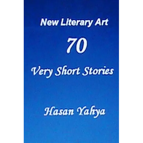 New Literary Art: 70 Very Short Stories: English Version - Paperback