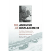 The Anguish of Displacement: The Politics of Literacy in the Letters of Mountain Families in Shenandoah National Park - Paperback