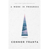 A Work in Progress: A Memoir - Paperback