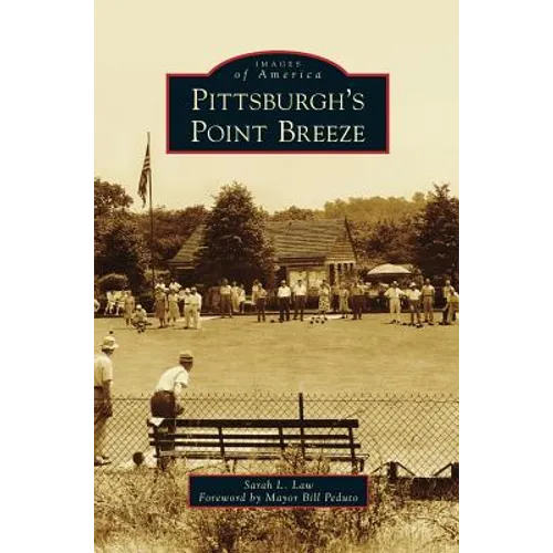 Pittsburgh's Point Breeze - Hardcover