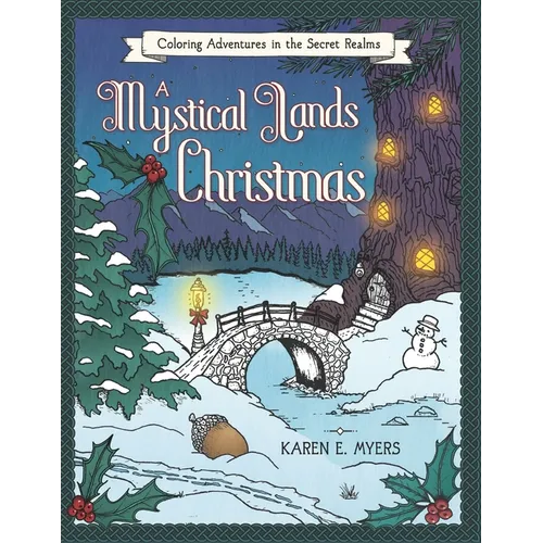 A Mystical Lands Christmas: Coloring Adventures in the Secret Realms - Paperback