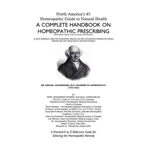 North America's #1 Homeopathic Guide to Natural Health: A Complete Handbook on Homeopathic Prescribing - Hardcover