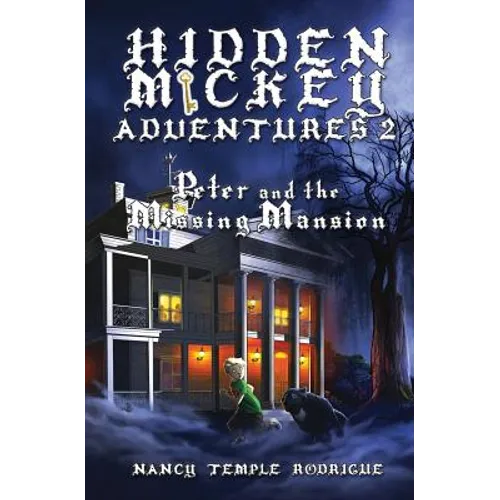 Hidden Mickey Adventures 2: Peter and the Missing Mansion - Paperback