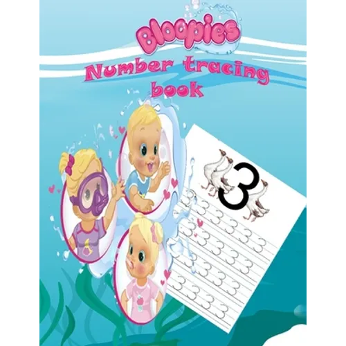 Bloopies number tracing book: Preschool, Pre K, Ages 3-5, number print handwriting book, Trace numbers With Bloopies, Workbook For Kids, girl and bo - Paperback