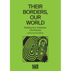 Their Borders, Our World: Building New Solidarities with Palestine - Paperback