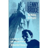 Lenny Bruce: The Making of a Prophet - Paperback