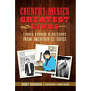 Country Music's Greatest Lines: Lyrics, Stories & Sketches from American Classics - Paperback