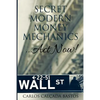 Secret Modern Money Mechanics... Act Now! - Paperback