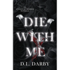 Die With Me - Paperback