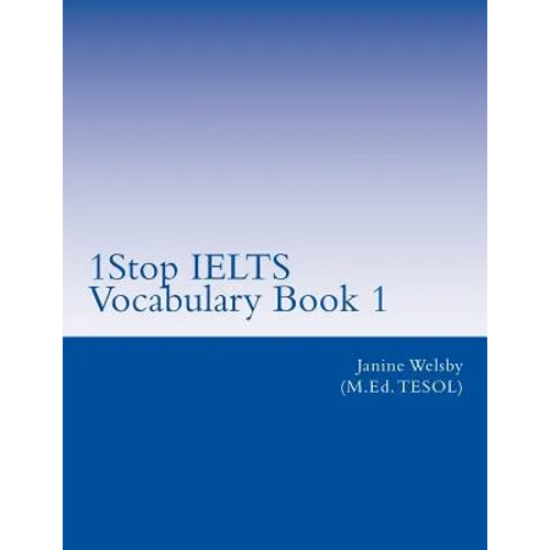 1Stop IELTS Vocabulary Book 1: IELTS Vocabulary - Paperback