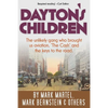 Dayton's Children: The unlikely gang who brought us aviation, "the Cash" and the keys to the road. - Paperback