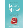 Jane's Jam: Inspiration to Create Your Super Awesome Life - Paperback