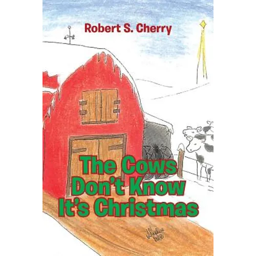 The Cows Don't Know It's Christmas - Paperback