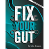 Fix Your Gut: The Definitive Guide to Digestive Disorders - Paperback