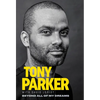 Tony Parker: Beyond All of My Dreams - Paperback