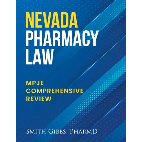 Nevada Pharmacy Law: Mpje Comprehensive Review - Paperback