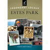 Legendary Locals of Estes Park - Paperback