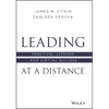 Leading at a Distance: Practical Lessons for Virtual Success - Hardcover
