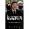 Intended Consequences: (a Novel) or is it? - Paperback