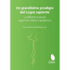 Un grandísimo prodigio del Logos Sapiente. La diferencia sexual según los Padres Capadocios - Paperback