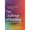 The Challenge of Teaching: Through the Eyes of Pre-Service Teachers - Paperback
