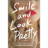 Smile and Look Pretty - Paperback