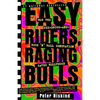 Easy Riders Raging Bulls: How the Sex-Drugs-And Rock 'n Roll Generation Saved Hollywood - Paperback