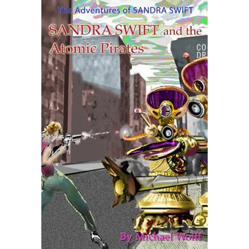 SANDRA SWIFT and the Atomic Pirates - Paperback