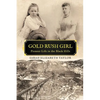Gold Rush Girl: Pioneer Life in the Black Hills - Paperback
